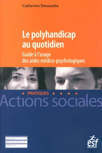 Le polyhandicap au quotidien