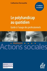 Le polyhandicap au quotidien