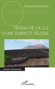 Frugalité, la clé d'une sobriété réussie