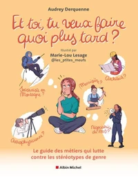 Et toi, tu veux faire quoi plus tard ?