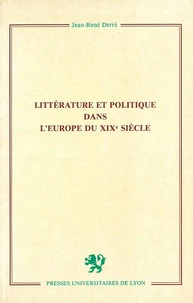 Littérature et politique dans l'Europe du xixe siècle