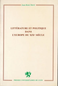 Littérature et politique dans l'Europe du xixe siècle