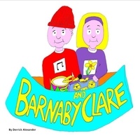  Derrick Alexander - Barnaby and Clare - Barnaby and Clare, #1.