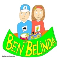 Derrick Alexander - Ben and Belinda - Ben and Belinda, #1.