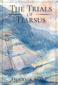  Derrick Hall - The Trials of Tiarsus - Crimson Prophecy Novella, #1.