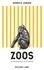 Zoos. Le cauchemar de la vie en captivité 2e édition