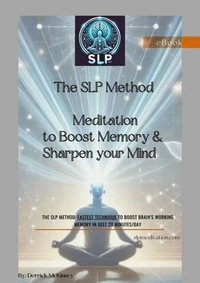 The SLP Method Meditation to Boost Memory &amp; Sharpen Your Mind