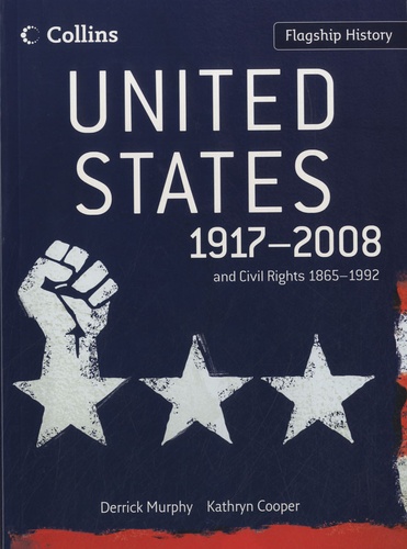 Derrick Murphy et Kathryn Cooper - United States 1917-2008 and Civil Rights 1865-1992.