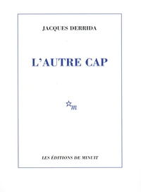 L'autre cap suivi de La démocratie ajournée