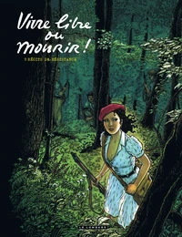 Vivre libre et mourir !