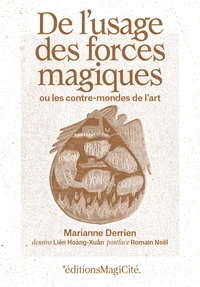 De l'usage des forces magiques