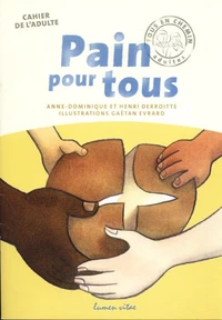 Pain Pour Tous. Guide De L'Accompagnateur
