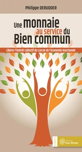 Une monnaie au service du bien commun