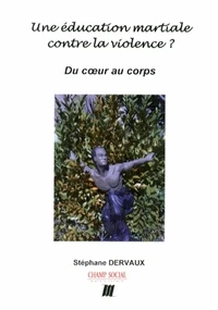 Une éducation martiale contre la violence ?