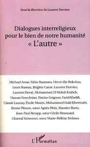 Dialogues interreligieux pour le bien de notre humanité "L'autre"