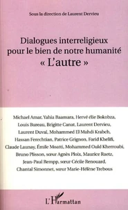 Dialogues interreligieux pour le bien de notre humanité "L'autre"
