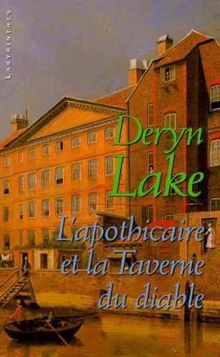 Deryn Lake - L'apothicaire et la taverne du Diable.