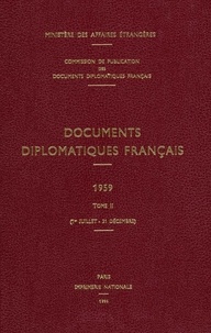 Des affaires étrangères Ministère - Documents diplomatiques français - 1959 – Tome II (1er juillet – 31 décembre).