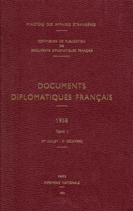 Des affaires étrangères Ministère - Documents diplomatiques français - 1958 – Tome II (1er juillet – 31 décembre).