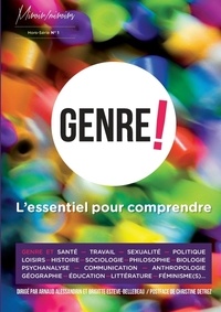 Arnaud Alessandrin et Brigitte Esteve-Bellebeau - Miroir/Miroirs Hors-Série N° 1 : Genre ! L'essentiel pour comprendre.