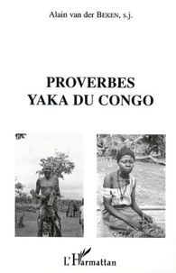Des beken alain Van - Proverbes yaka du congo.