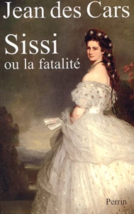 Sissi ou la fatalité