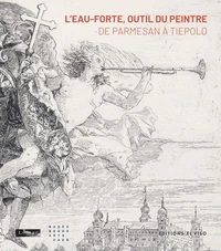 L'eau-forte, outil du peintre