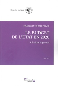 Des comptes Cour - Le budget de l'Etat - Résultats et gestion - Avril 2021.