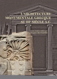 L'architecture monumentale grecque au IIIe siècle A.C