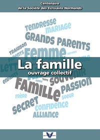 Des ecrivains normands Société - La famille.