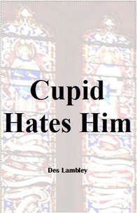  Des Lambley - Cupid Hates Him.