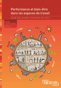 Performance et bien-être dans les espaces de travail, guide des bonnes pratiques 2011/2012
