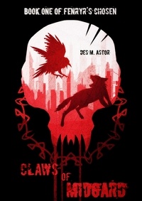 Téléchargement gratuit de livres audio allemands Claws of Midgard  - Fenryr's Chosen, #1 par Des M. Astor iBook ePub (French Edition)