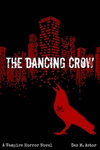  Des M. Astor - The Dancing Crow - The Kingdoms of Blood, #1.