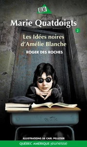 Les Idées noires d'Amélie Blanche