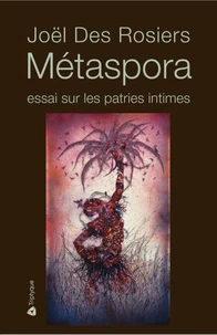 Metaspora. essai sur les patries intimes