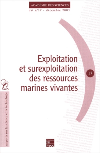 Des sciences Académie - Exploitation et surexploitation des ressources marines vivantes.
