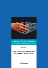 DES TECHNO ACAD - Biotechnologies blanches et biologie de synthèse.