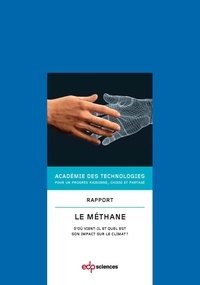 DES TECHNOLOGIES ACADEMIE - Le méthane - D'où vient-il et quel est son impact sur le climat ?.