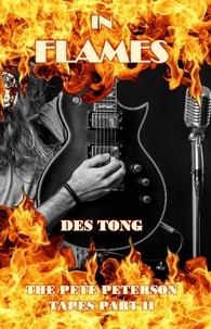  Des Tong - In Flames - The Pete Peterson Tapes, #2.