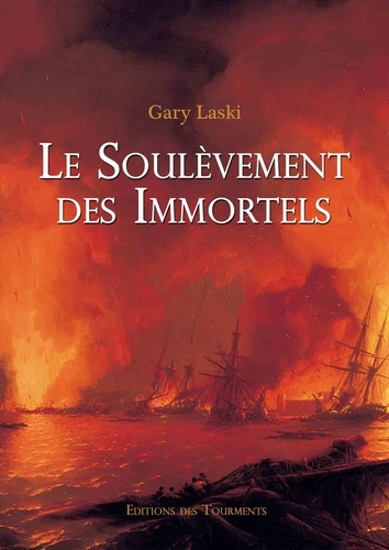 Gary Laski - Le soulèvement des immortels.
