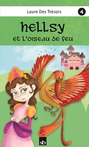 Hellsy et l'oiseau de feu
