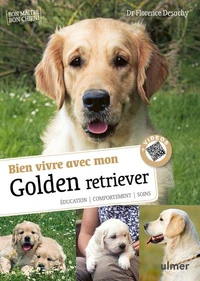 Bien vivre avec mon golden retriever