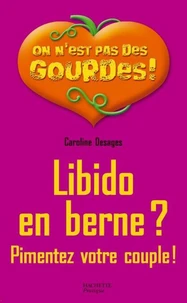 Libido en berne ? Pimentez votre couple !