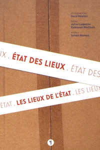 Etat des lieux, les lieux de l'Etat