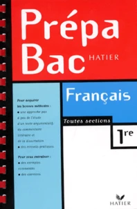 Francais 1ere Toutes Series. Methodologie Pratique De L'Etude D'Un Texte Argumentatif, Du Commentaire Litteraire Et De La Dissertation