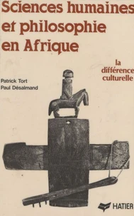 Sciences Humaines Et Philosophie En Afrique : La Difference Culturelle