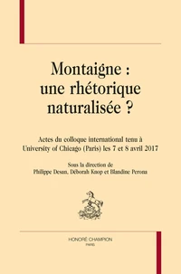 Montaigne, une réthorique naturalisée ?