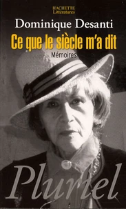 Ce que le siècle m'a dit