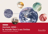 Rapport Vigie 2026 - Horizon 2050 : le monde face à ses limites. Tendances, choc des visions, scénar